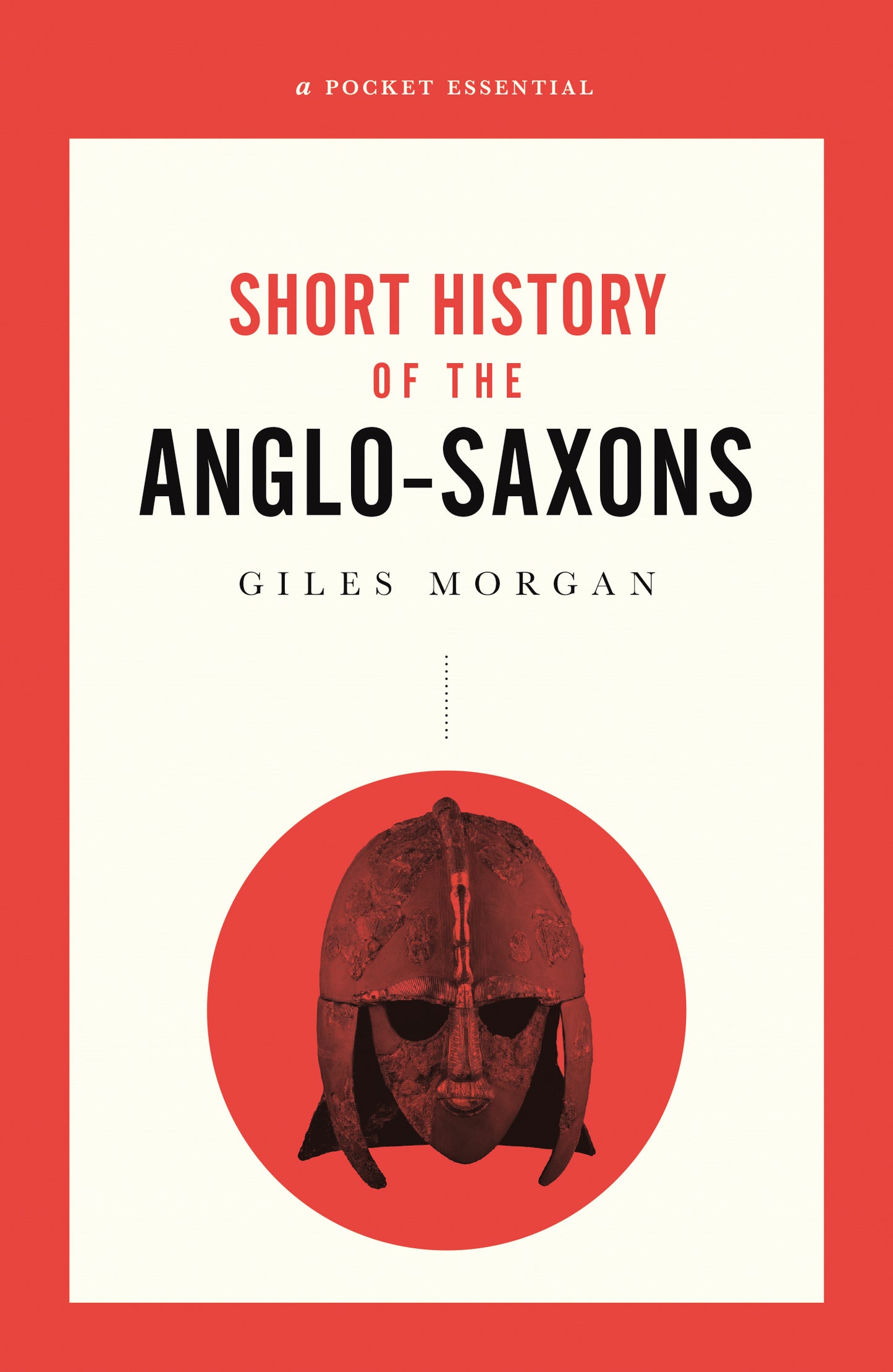 A Short History of the Anglo-Saxons Cover Image