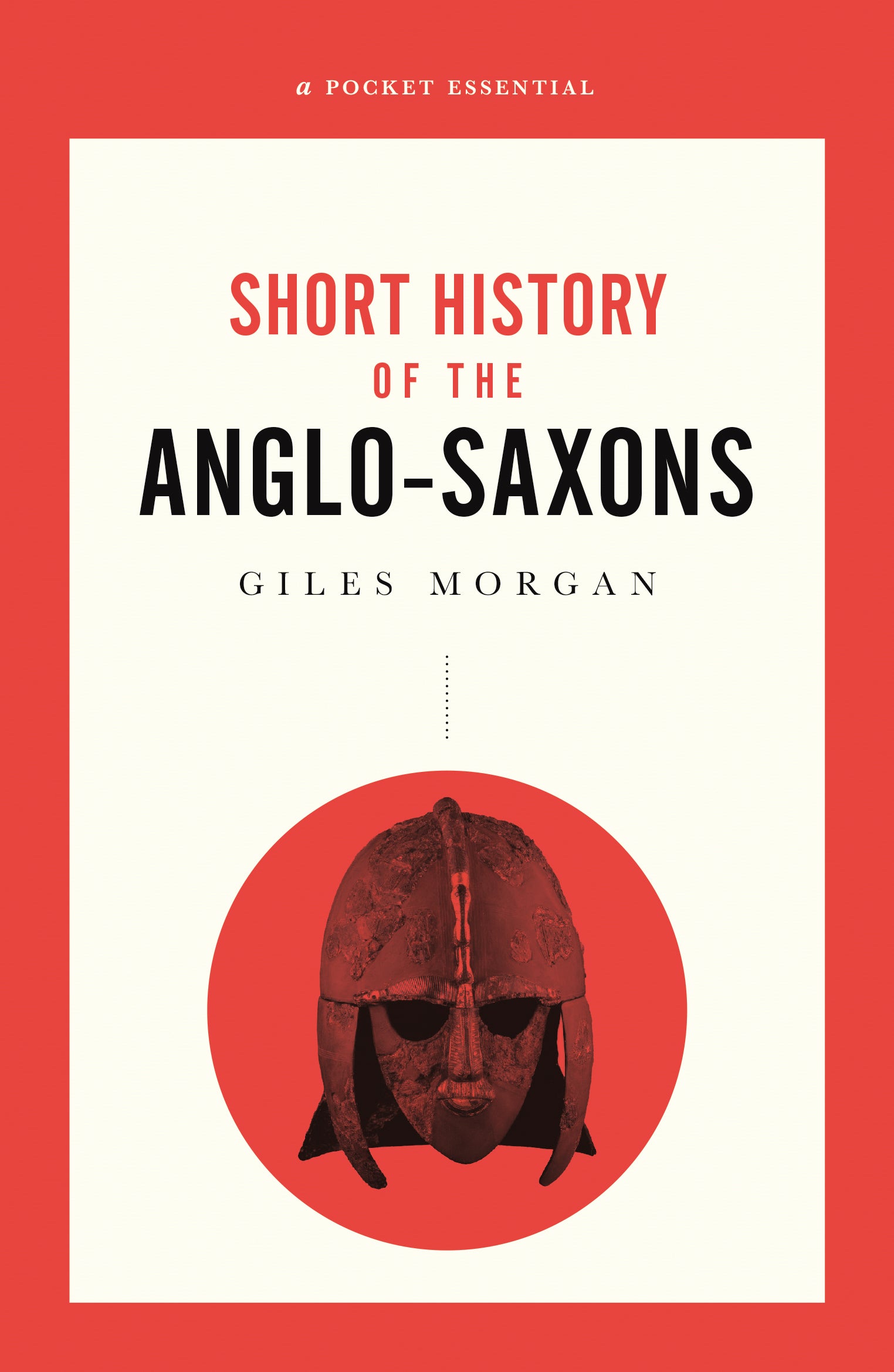 A Short History of the Anglo-Saxons Cover Image