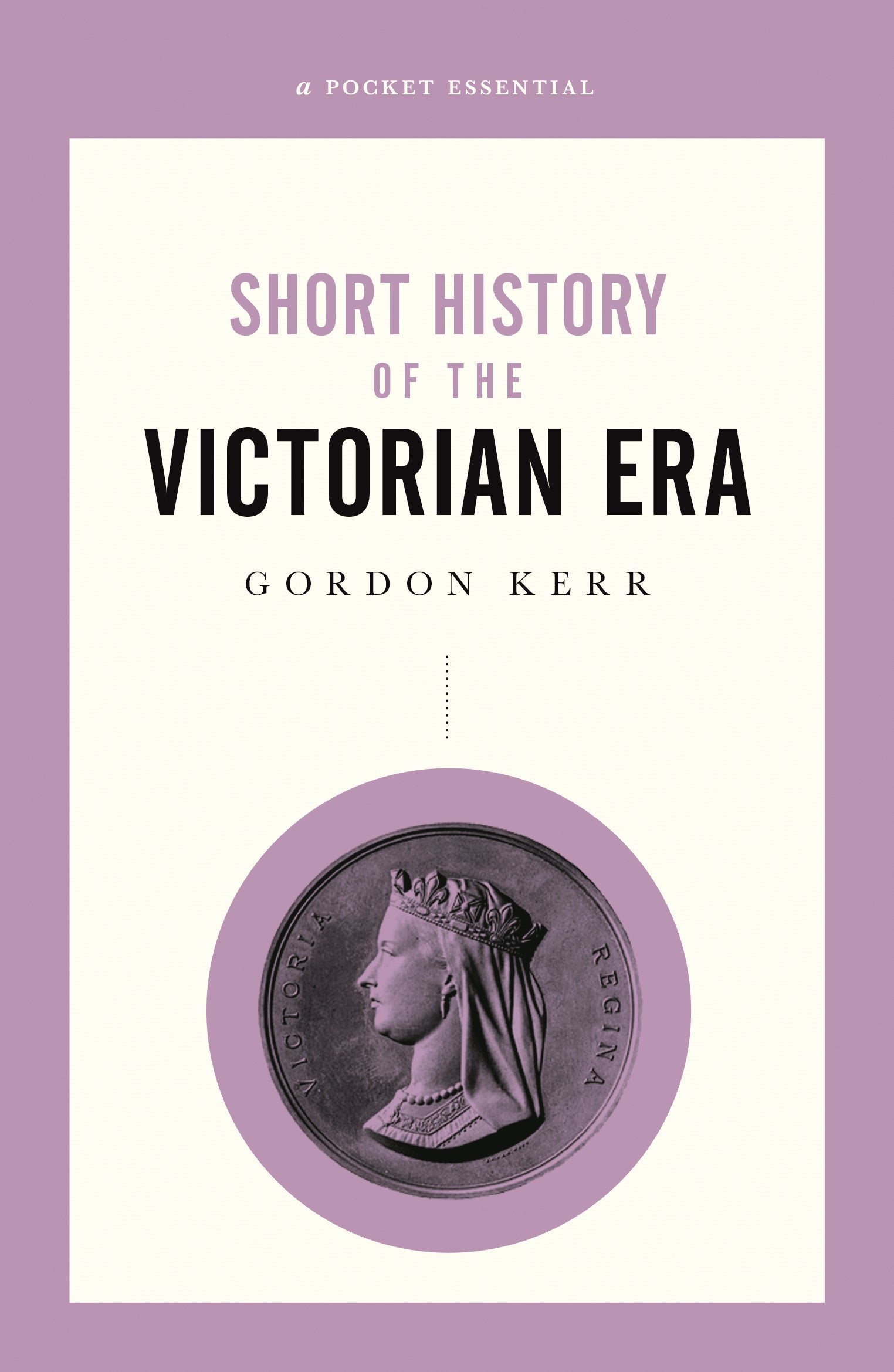 A Short History of the Victorian Era Cover Image