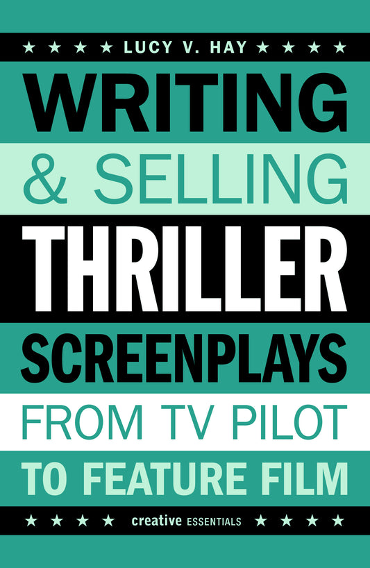 Writing and Selling Thriller Screenplays Cover Image