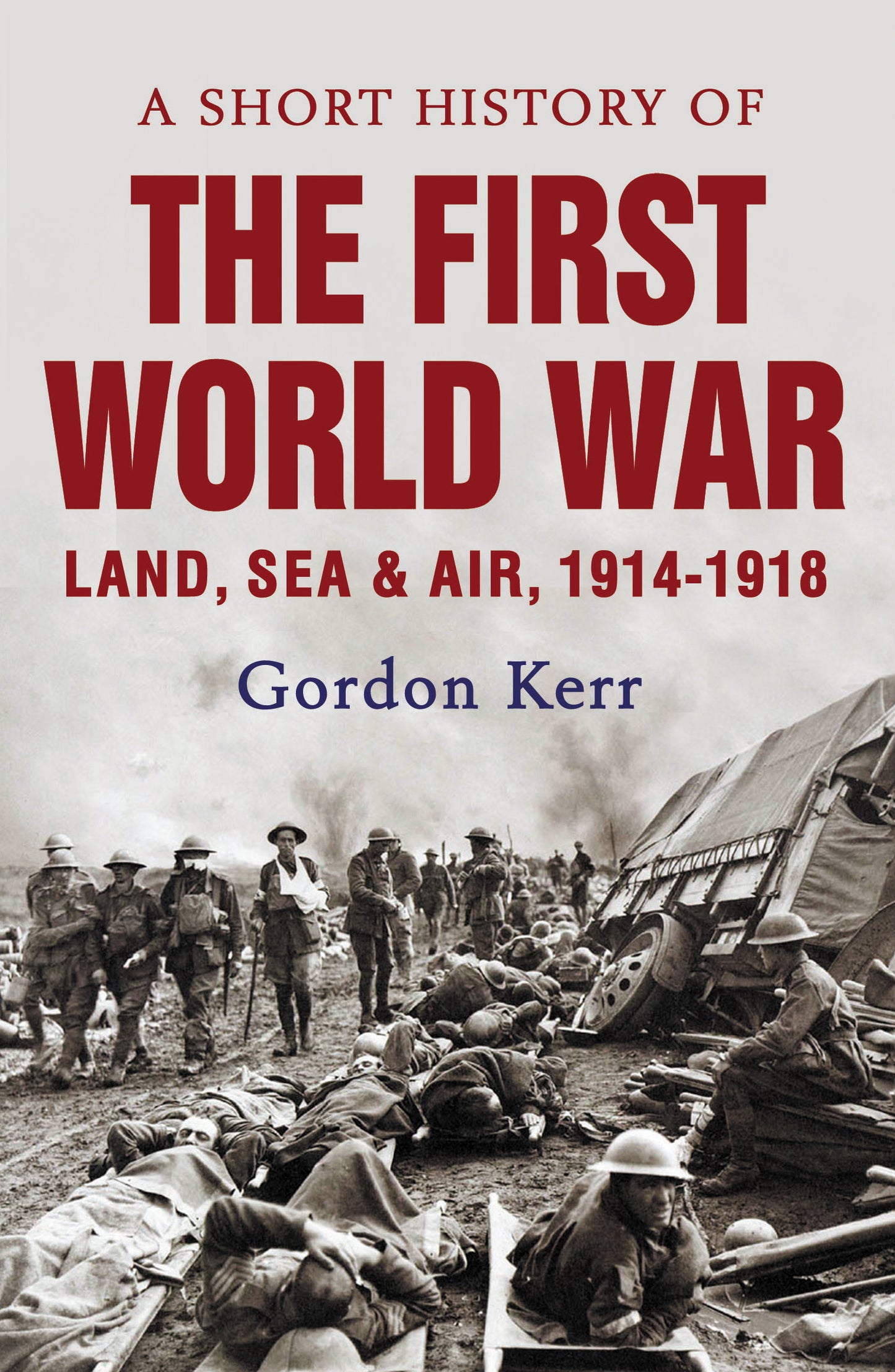 A Short History of the First World War Cover Image